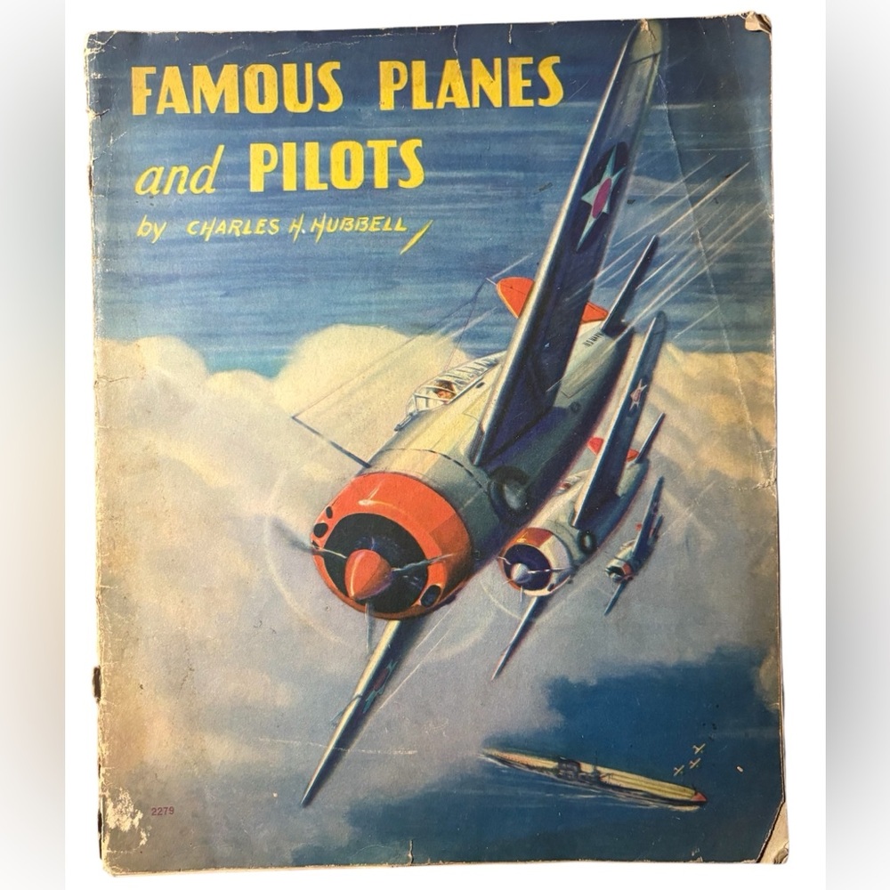 Famous Planes and Pilots paperback by Charles H Hubbell
